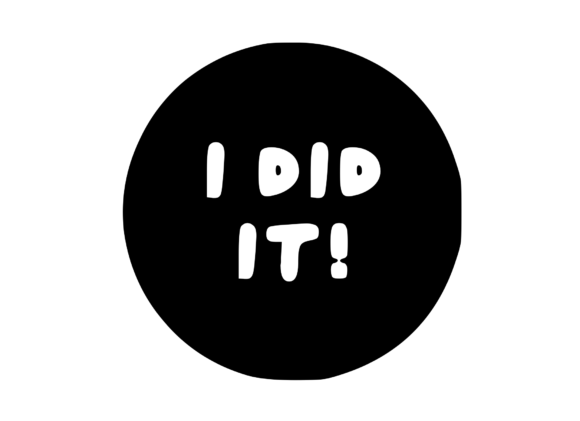 Good Job Sticker - I Did V2 for Crafts and Graphics