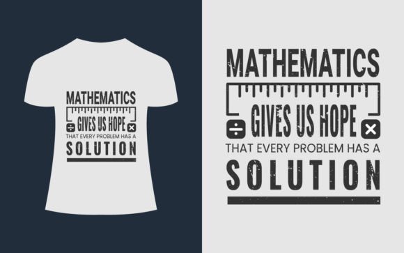 Mathematics Gives Math T-Shirt Design for Branding and Graphics